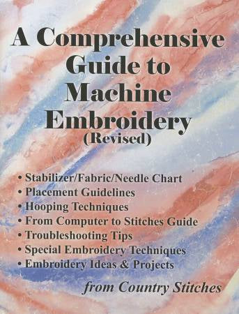 A Comprehensive Guide to Machine Embroidery by Country Stitches