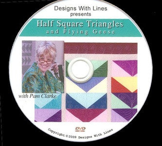 Half Square Triangles and Flying Geese with DVD